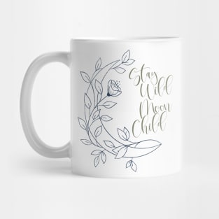 Stay Wild Moon Child Mug